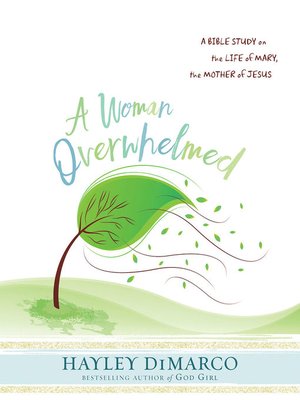 cover image of A Woman Overwhelmed--Women's Bible Study Participant Workbook